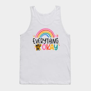 Everything Will Be Okay Motivational Positive Quote Tank Top